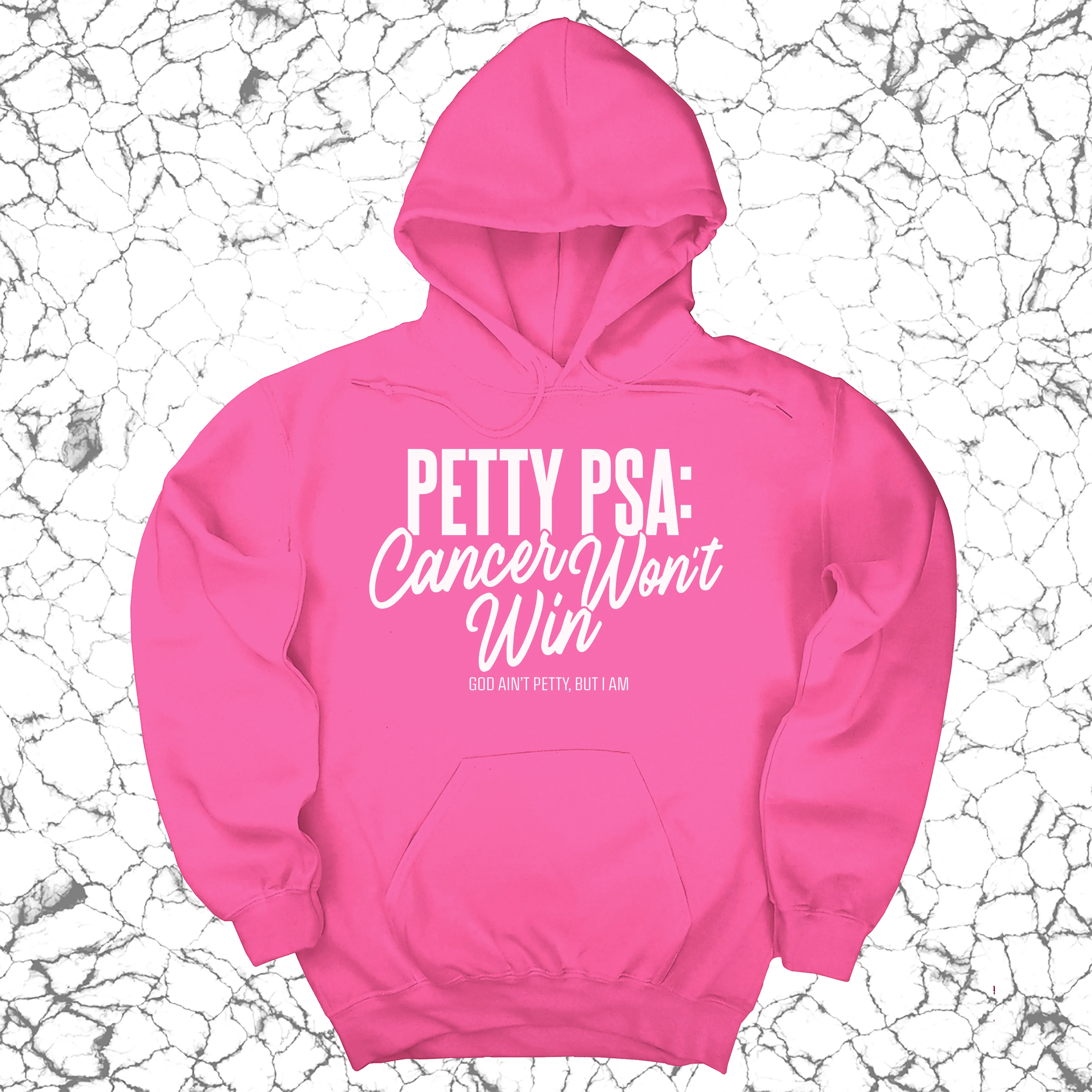 Petty PSA: Cancer Won't Win Unisex Hoodie