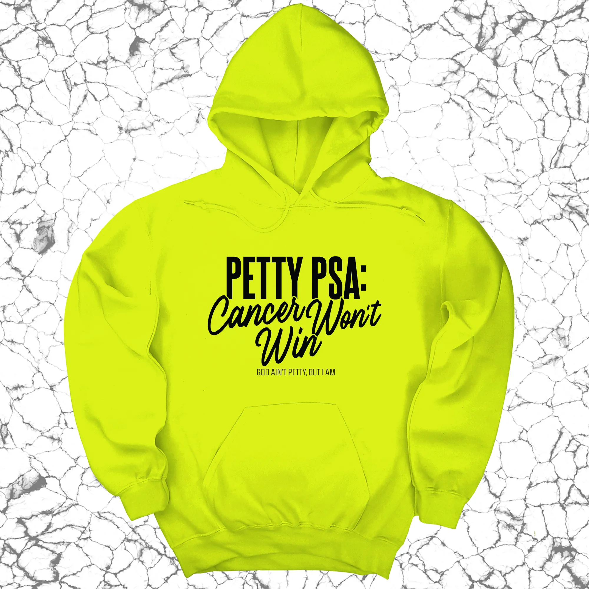 Petty PSA: Cancer Won't Win Unisex Hoodie