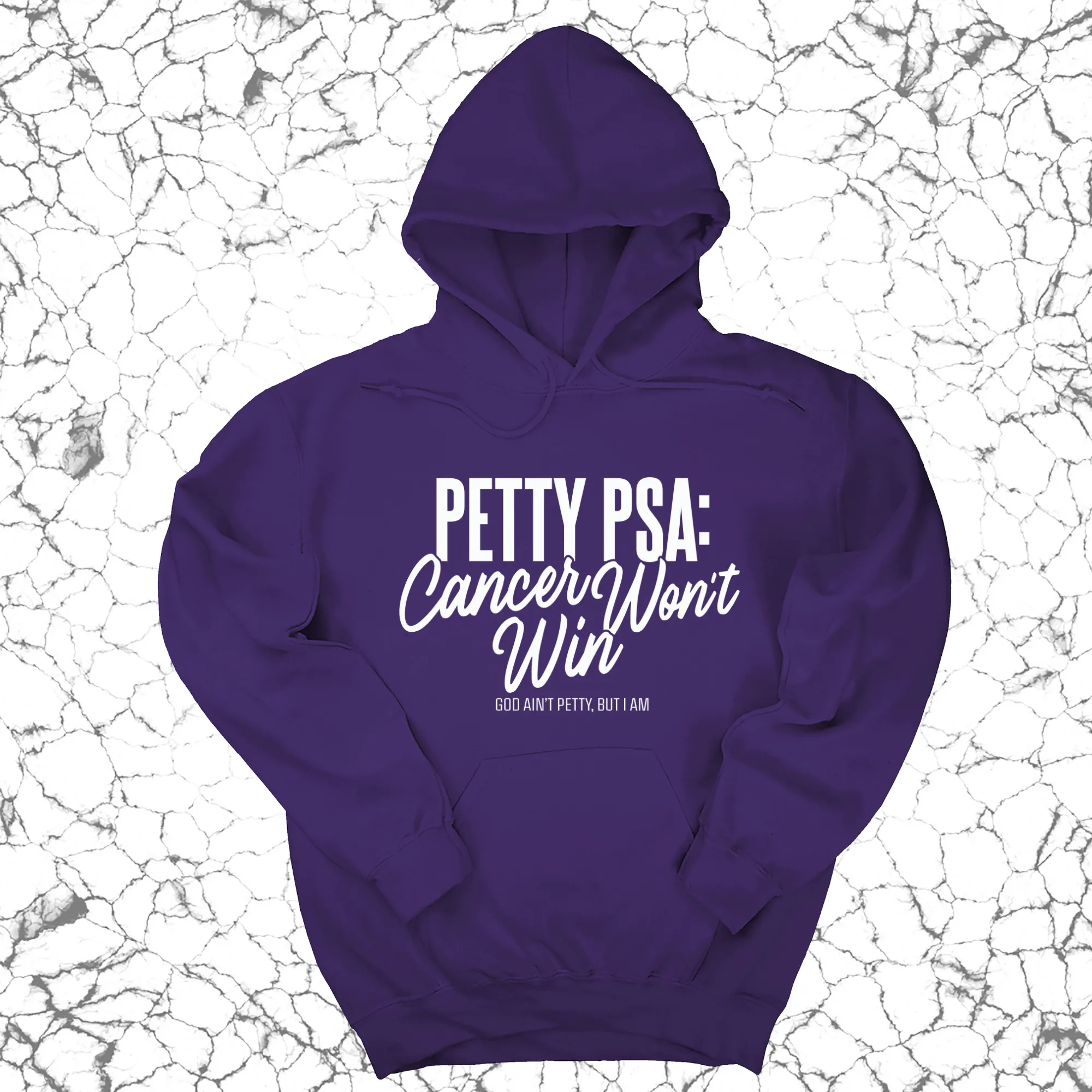 Petty PSA: Cancer Won't Win Unisex Hoodie